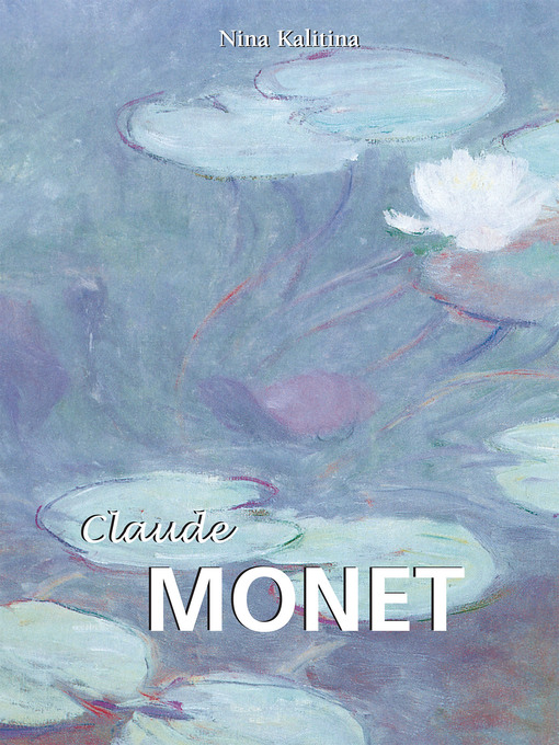 Title details for Claude Monet by Nina Kalitina - Wait list